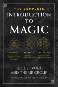 Title: The Complete Introduction to Magic, Author: Julius Evola