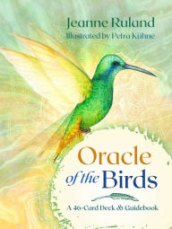 Ebook free download english Oracle of the Birds: A 46-Card Deck and Guidebook 9781644119617 by Jeanne Ruland, Petra K hne (English literature)
