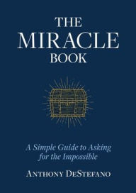Free ebook download for mp3 The Miracle Book: A Simple Guide to Asking for the Impossible iBook PDB
