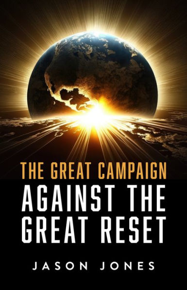 The Great Campaign Against the Great Reset