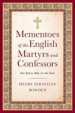 Mementoes of the English Martyrs: for Every Day of the Year