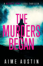 The Murders Began