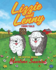 Title: Lizzie and Lenny: Farm Tails, Author: Marlene Sauriol