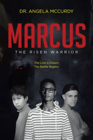 Title: Marcus: The Risen Warrior, Author: Angela McCurdy