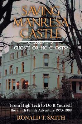 Saving Manresa Castle: Ghosts or No Ghosts?