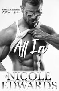 Title: All In, Author: Nicole Edwards