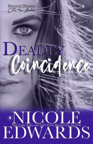 Title: Deadly Coincidence, Author: Nicole Edwards