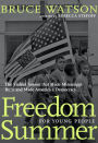 Freedom Summer For Young People: The Violent Season that Made Mississippi Burn and Made America a Democracy