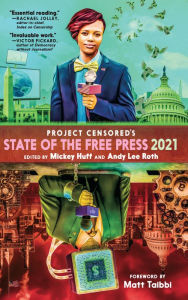 Free pdf ebooks download without registration Project Censored's State of the Free Press 2021 by Mickey Huff, Andy Lee Roth, Matt Taibbi CHM PDF (English literature)