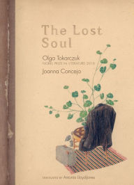 English books for download The Lost Soul English version 9781644210345  by Olga Tokarczuk, Joanna Concejo, Antonia Lloyd-Jones