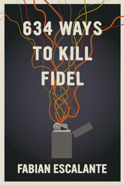 634 Ways to Kill Fidel