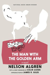 Title: The Man with the Golden Arm, Author: Nelson Algren