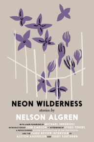 Free audio motivational books for downloading The Neon Wilderness 9781644212165 by Nelson Algren, Colin Asher, Tom Carson, Studs Terkel 