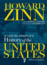 Title: A Young People's History of the United States: Revised and Updated, Author: Howard Zinn