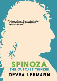 Title: Spinoza: The Outcast Thinker, Author: Devra Lehmann