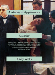 Pdf books free to download A Matter of Appearance: A Memoir by Emily Wells in English ePub CHM