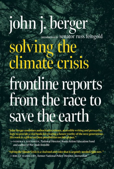 Solving the Climate Crisis: Frontline Reports from Race to Save Earth