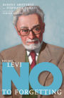 Primo Levi: No to Forgetting