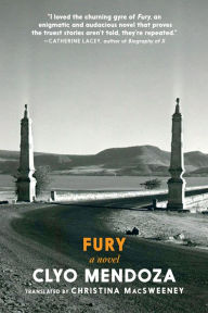 Ebook kostenlos downloaden ohne anmeldung Fury: A Novel English version MOBI by Clyo Mendoza, Christina MacSweeney 9781644213711