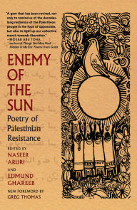 Free books download ipad Enemy of the Sun: Poetry of Palestinian Resistance