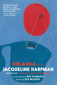 Title: Orlanda: A Novel, Author: Jacqueline Harpman