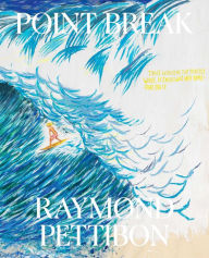 Free audio books for download to ipod Point Break: Raymond Pettibon, Surfers and Waves 9781644230350 by Raymond Pettibon, Jamie Brisick, Brian Lukacher, Stephanie Gilmore, Emily Erickson