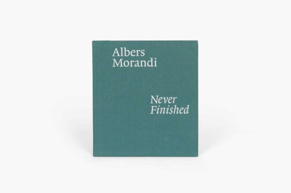 Albers and Morandi: Never Finished