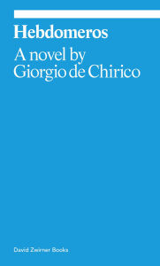 Downloading audiobooks to iphone Hebdomeros: A Novel (English Edition) iBook DJVU by Giorgio de Chirico, Fabio Benzi