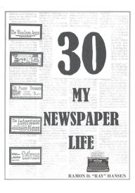 Title: 30 - My Newspaper Life, Author: Ramon D. 