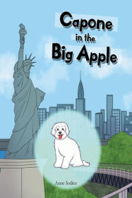 Title: Capone in the Big Apple, Author: Anne Iodice