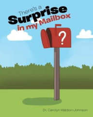 Title: There's a Surprise in My Mailbox, Author: Carolyn Waldon-Johnson