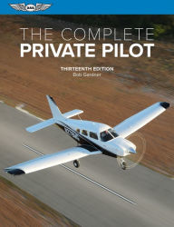 Title: The Complete Private Pilot, Author: Bob Gardner