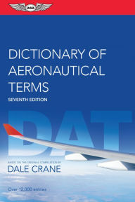 Title: Dictionary of Aeronautical Terms, Author: Dale Crane