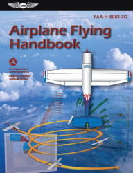 Airplane Flying Handbook: FAA-H-8083-3C