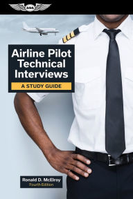 Title: Airline Pilot Technical Interviews: A Study Guide, Author: Ronald D. McElroy