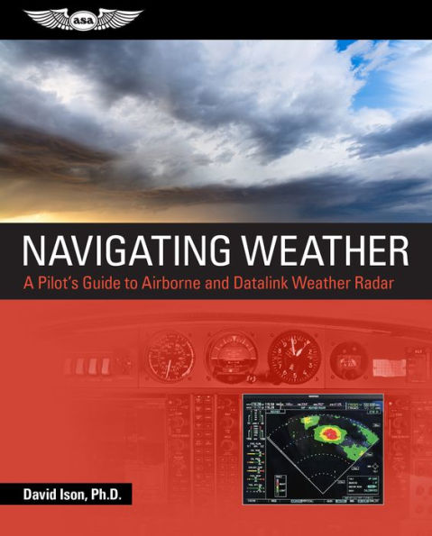 Navigating Weather: A Pilot's Guide to Airborne and Datalink Weather Radar