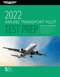 Pdf books download online Airline Transport Pilot Test Prep 2022: Study & Prepare: Pass your test and know what is essential to become a safe, competent pilot from the most trusted source in aviation training by  in English 9781644251539