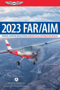 Free computer ebook download FAR/AIM 2023: Federal Aviation Regulations/Aeronautical Information Manual