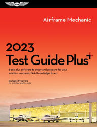 Good books download 2023 Airframe Mechanic Test Guide Plus: Book plus software to study and prepare for your aviation mechanic FAA Knowledge Exam in English CHM