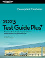 2023 Powerplant Mechanic Test Guide Plus: Book plus software to study and prepare for your aviation mechanic FAA Knowledge Exam