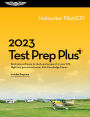 2023 Instructor Pilot/CFI Test Prep Plus: Book plus software to study and prepare for your pilot FAA Knowledge Exam