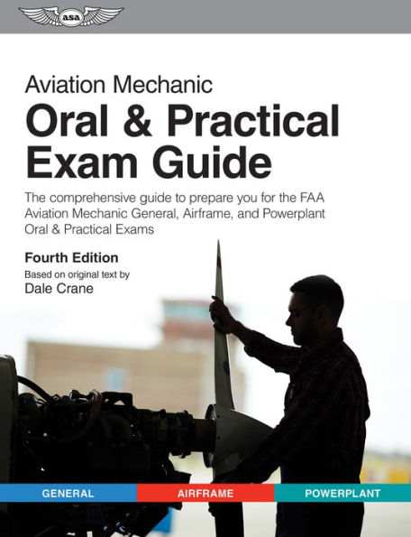 Aviation Mechanic Oral & Practical Exam Guide