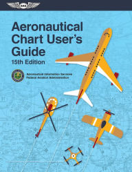 Title: Aeronautical Chart User's Guide, Author: Federal Aviation Administration (FAA)