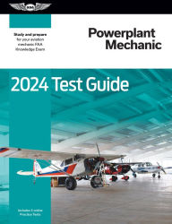 2024 Powerplant Mechanic Test Guide: Study and prepare for your aviation mechanic FAA Knowledge Exam