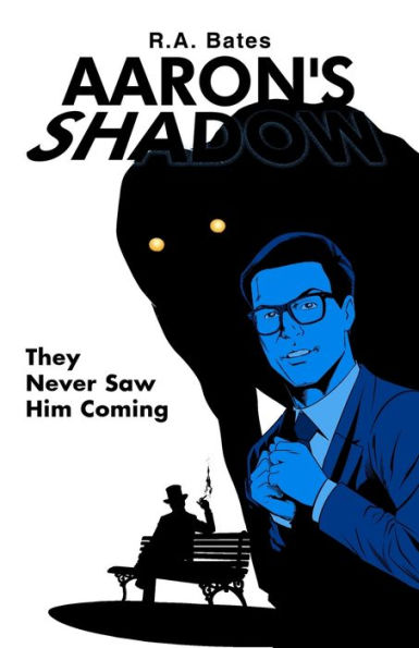 Aaron's Shadow: They Never Saw Him Coming