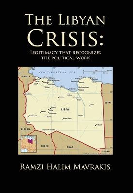 The Libyan Crisis: Legitimacy that Recognizes the Political Work