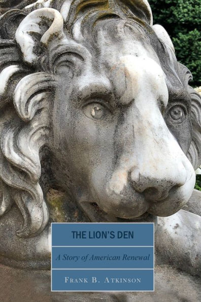 The Lion's Den: A Story of American Renewal