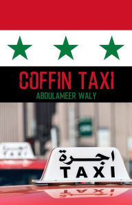 Title: Coffin Taxi, Author: Abdulameer Waly