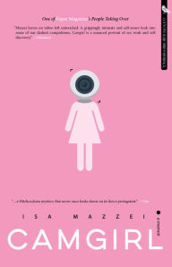 Title: Camgirl, Author: Isa Mazzei