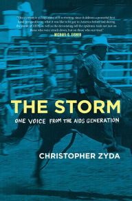 Title: The Storm: One Voice from the AIDS Generation, Author: Christopher Zyda